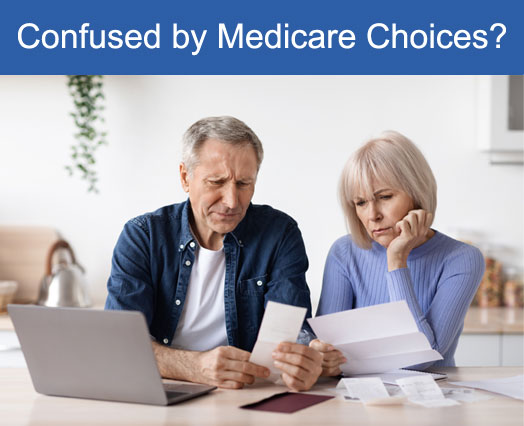 Medicare Choices are Confusing